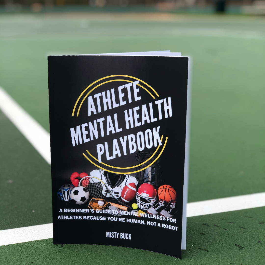The Athlete Mental Health Playbook by Misty Buck FREE - Just Pay Shipping